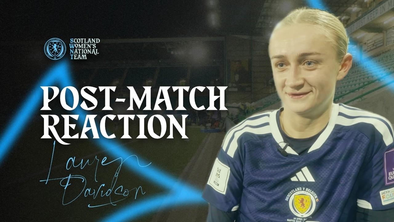 Lauren Davidson Post-Match Reaction | Scotland 1-1 Belgium | SWNT
