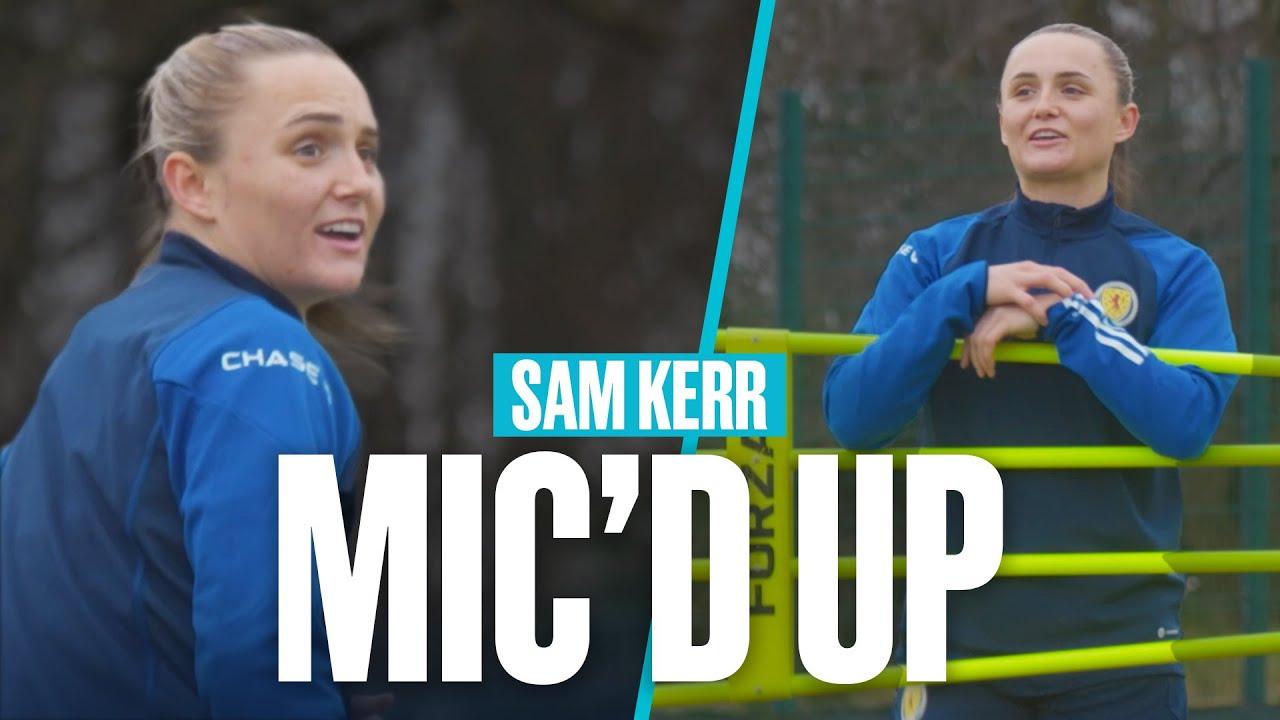 "I'VE GOT A MIC ON!" 🎙️ | Sam Kerr Mic'd Up at Scotland Training! | SWNT