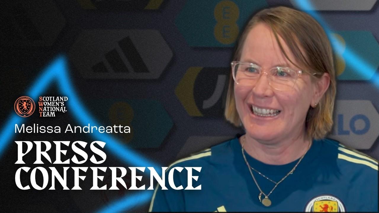 Melissa Andreatta Squad Announcement | Press Conference | Scotland Women's National Team