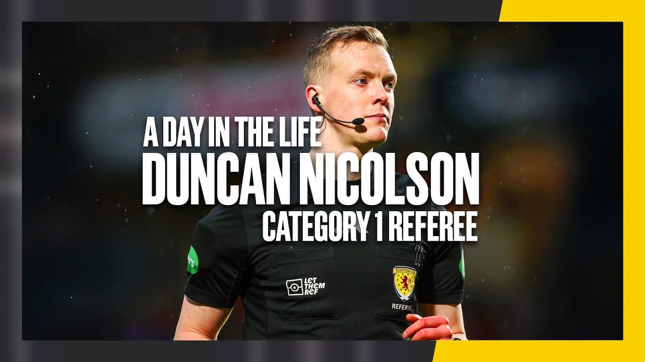 A Day in the Life of a Referee | Duncan Nicolson | Scottish FA
