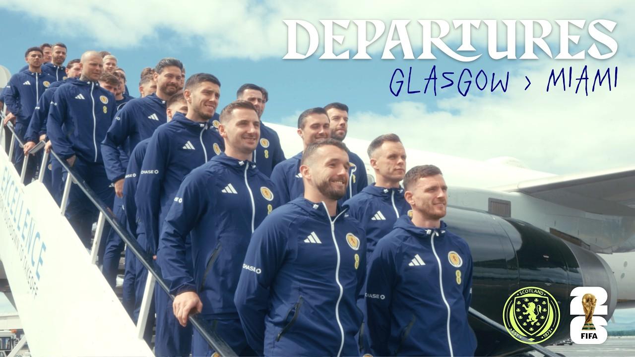 Scotland's Glasgow Send-Off & Touchdown in Miami 🇺🇸 | 2026 FIFA World Cup | Scotland National Team