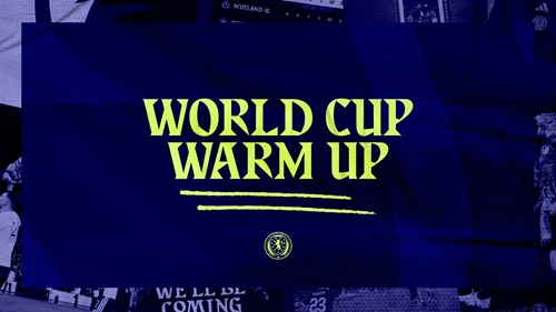 Scotland World Cup Warm-Ups